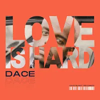 Dace — Love Is Hard — обложка